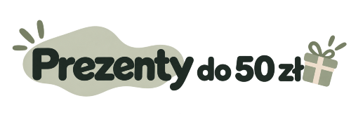 Prezenty dla dzieci do 50zł 